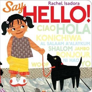 Say Hello! -- Rachel Isadora